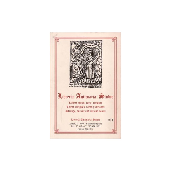 Librería Anticuaria Studio. Libres antics, rars i curiosos. Libros antiguos, raros y curiosos Catalogo 5