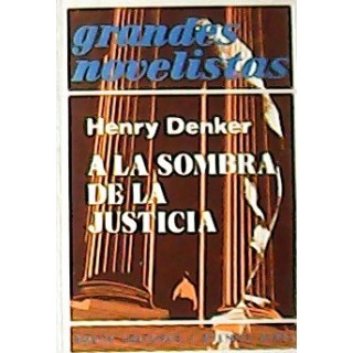 A LA SOMBRA DE LA JUSTICIA