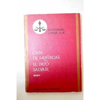 Nora o una casa de muñecas. El Pato Salvaje