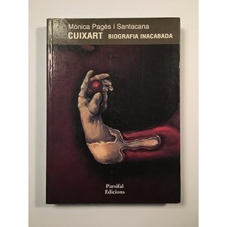 Cuixart. Biografia inacabada