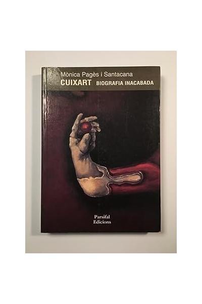 Cuixart. Biografia inacabada
