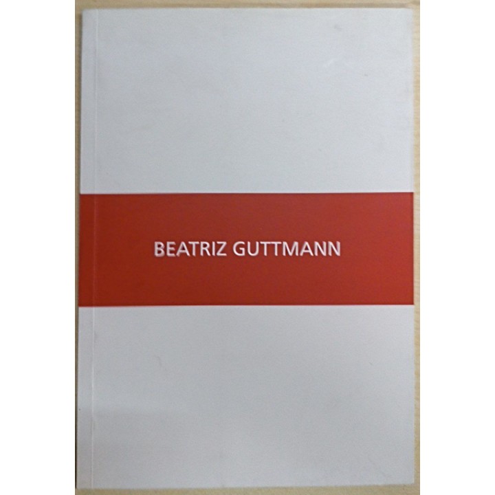 BEATRIZ GUTTMANN. DISEÑOS EXCLUSIVOS. EXPOSICION DEL 4 DE MARZO AL 3 DE ABRIL DE 2004