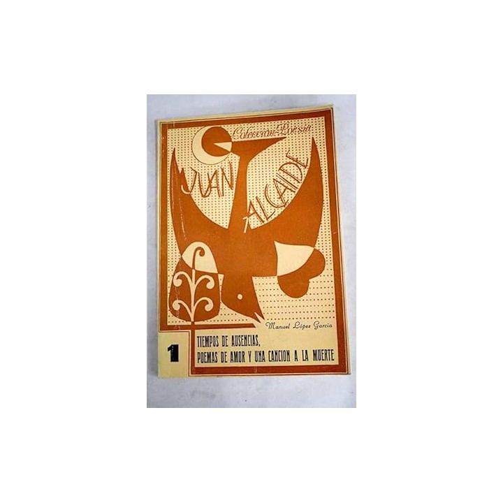 Tiempos de ausencias, poemas de amor y una canción a la muerte