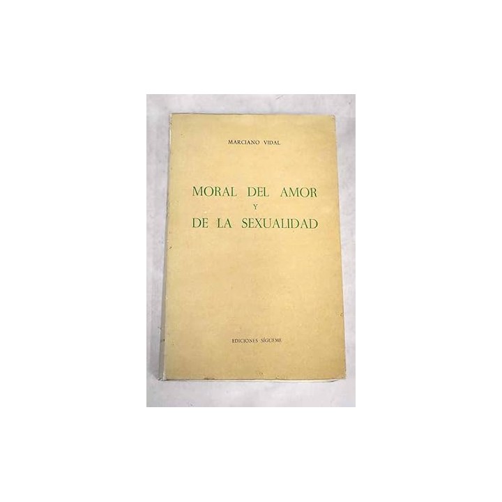 MORAL DEL AMOR Y DE LA SEXUALIDAD