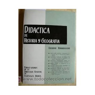 DIDACTICA DE HISTORIA Y GEOGRAFIA: ESTUDIOS MONOGRAFICOS (I).