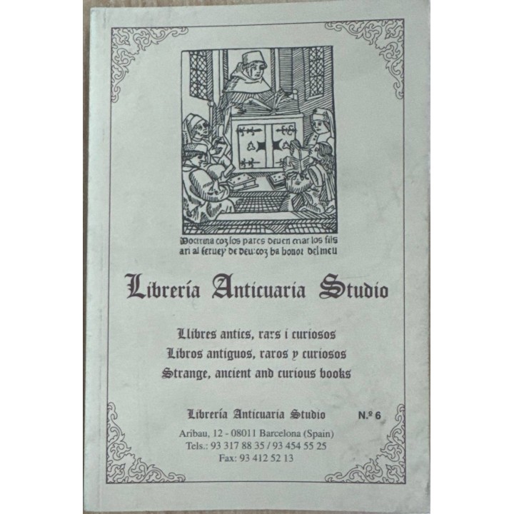 Librería Anticuaria Studio. Libres antics, rars i curiosos. Libros antiguos, raros y curiosos Catalogo 6
