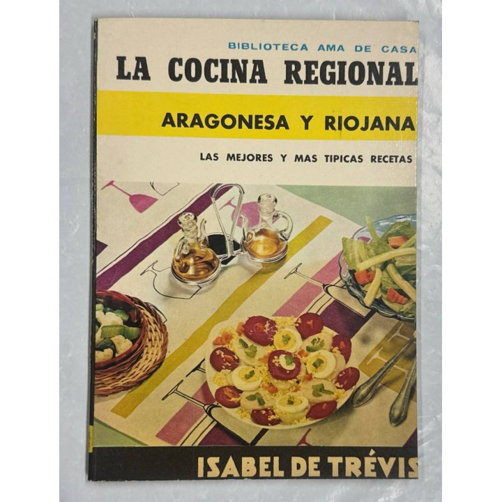 LA COCINA REGIONAL ARAGONESA Y RIOJANA LAS MEJORES Y MAS TIPICAS RECETAS