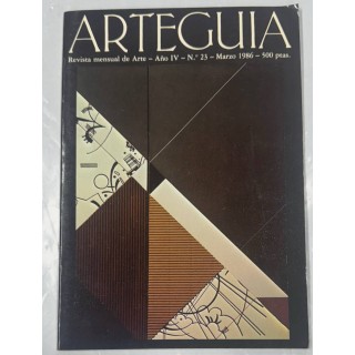 ARTEGUIA. REVISTA MENSUAL DE ARTE AÑO IV Nº23 MARZO 1986