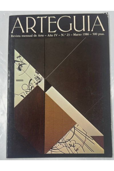 ARTEGUIA. REVISTA MENSUAL DE ARTE AÑO IV Nº23 MARZO 1986