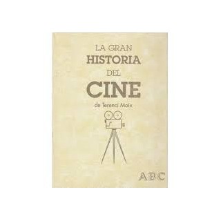 LA GRAN HISTORIA DEL CINE DE TERENCI MOIX. CINE MODERNO Y ESPAÑOL. 3 TOMOS.