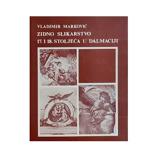 ZIDNO SLIKARSTVO 1. I 18. STOLJECA U DALMACIJI