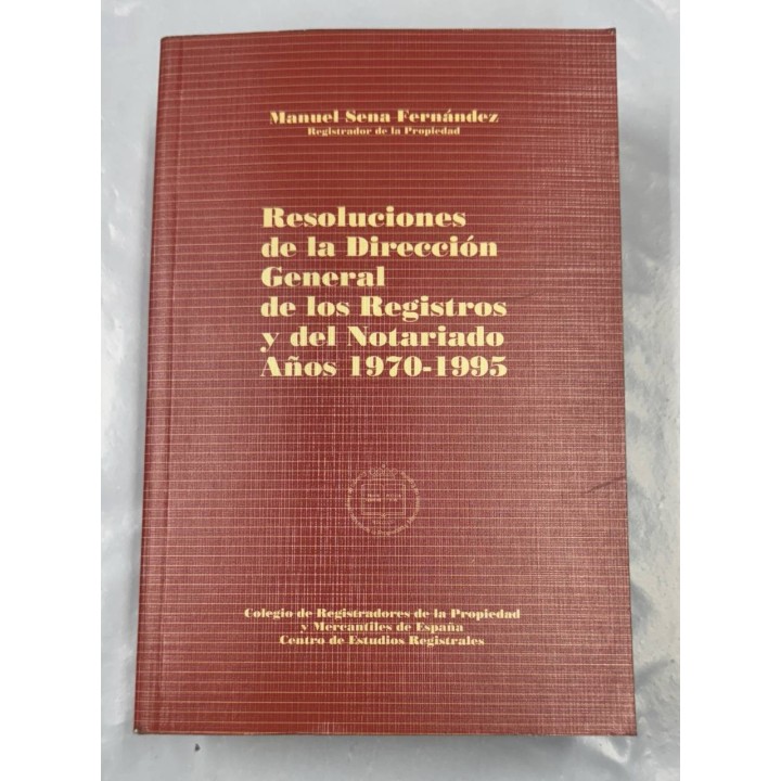 Resoluciones de la Dirección General de los Registros y del Notariado Años 1970-1995.