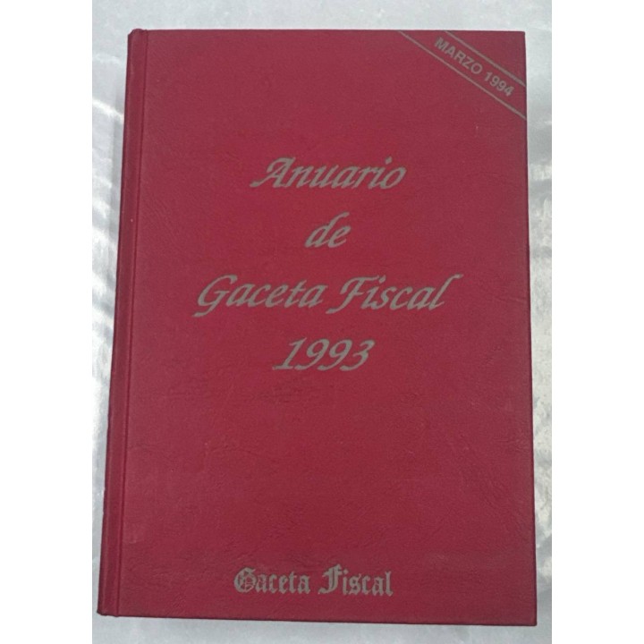 ANUARIO DE GACETA FISCAL 1993. TOMO II.