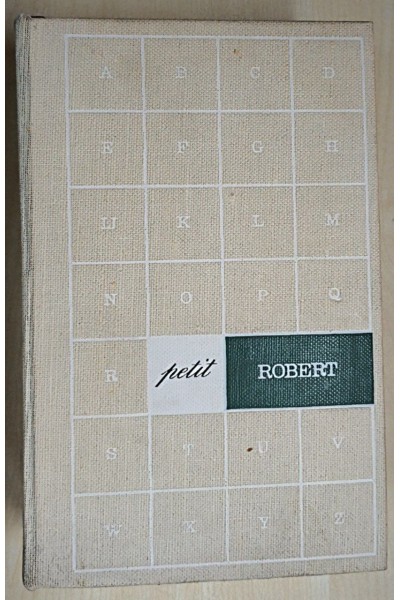 Le Petit Robert Dictionnaire Alphabetique et Analogique de la langue Française