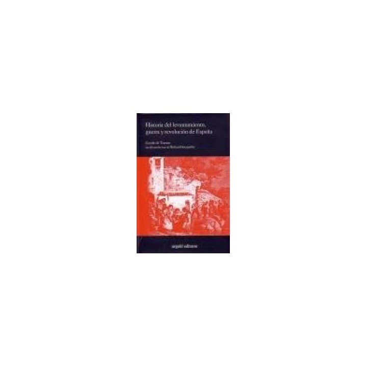 HISTORIA DEL LEVANTAMIENTO, GUERRA Y REVOLUCIÓN DE ESPAÑA.
