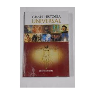 GRAN HISTORIA UNIVERSAL (13): EL RENACIMIENTO.