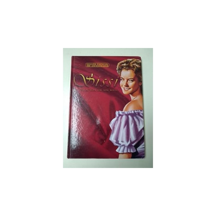 Sissi La creación de un mito