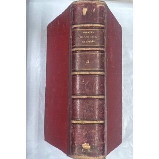 HISTORIA GENERAL DE ESPAÑA DESDE LOS TIEMPOS ANTEHISTÓRICOS HASTA NUESTROS DÍAS. TOMO 2.