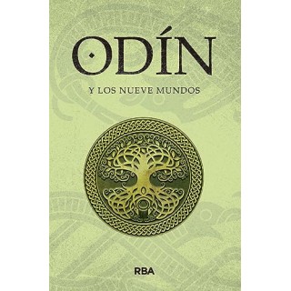 ODÍN Y LOS NUEVE MUNDOS Mitos Nórdicos. Saga de Odín I