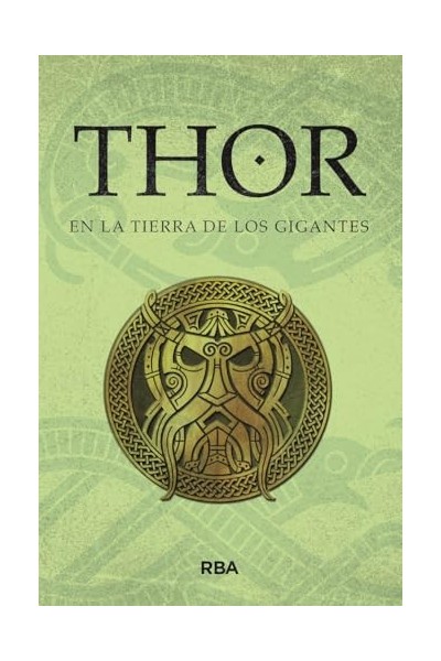 Thor en la tierra de los gigantes: Mitos Nórdicos V. Saga de Thor II