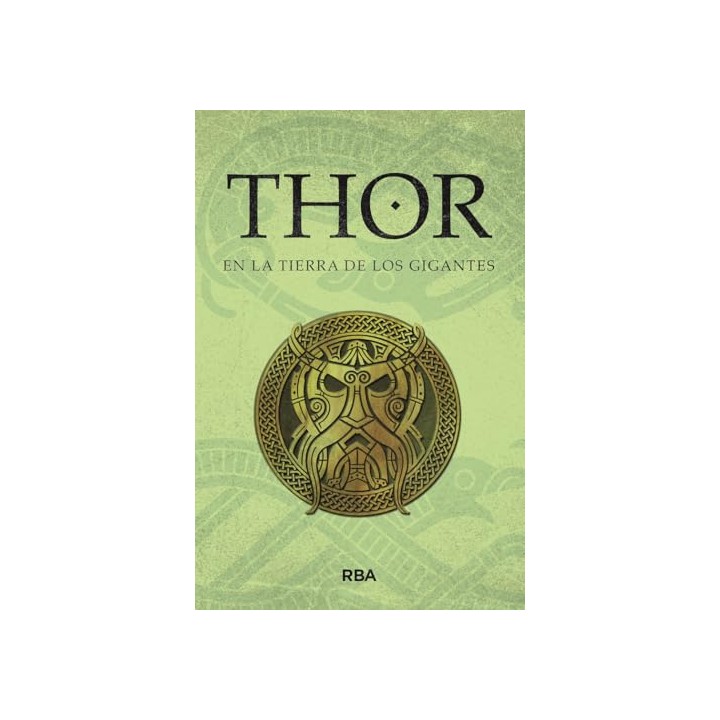 Thor en la tierra de los gigantes: Mitos Nórdicos V. Saga de Thor II