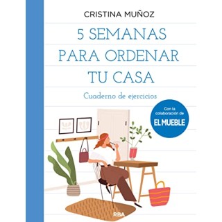 5 Semanas Para Ordenar Tu Casa. Cuadernos de ejercicios