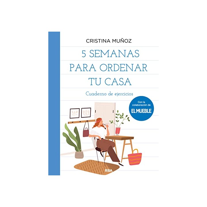 5 Semanas Para Ordenar Tu Casa. Cuadernos de ejercicios