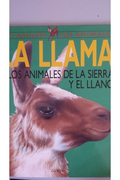 LA LLAMA Y LOS ANIMALES DE LA SIERRA Y EL LLANO