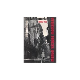 Geometrias de la memoria: conversaciones con Manuel Vazquez Montalban