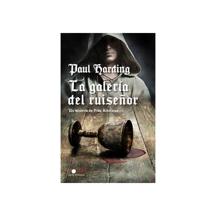 LA GALERIA DEL RUISEÑOR. Un misterio de Fray Athelstan