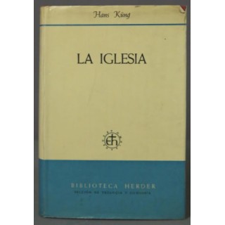 Biblioteca Herder. Sección de Teología y Filosofía Vol. (113): La Iglesia.