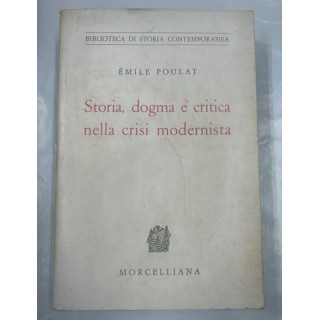 Biblioteca di Storia Contemporanea: Storia, dogma e critica nella crisi modernista.