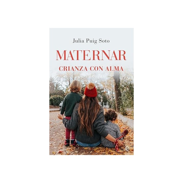 Maternar. Crianza con alma