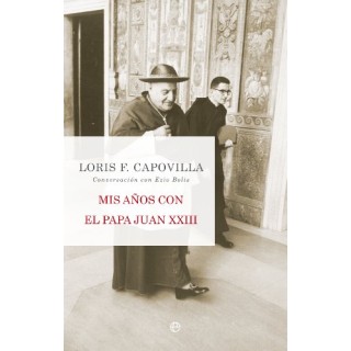 Mis años con el Papa Juan XXIII