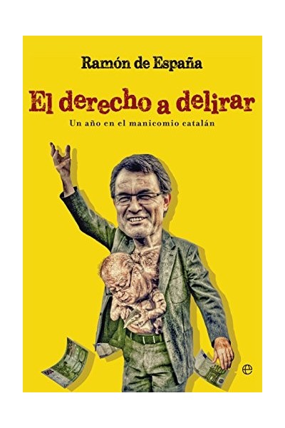 El derecho a delirar. Un año en el manicomio catalan