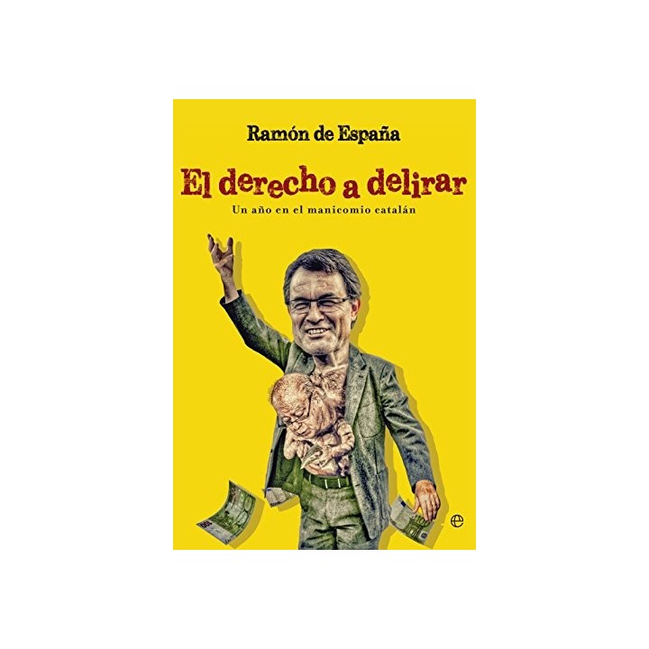 El derecho a delirar. Un año en el manicomio catalan