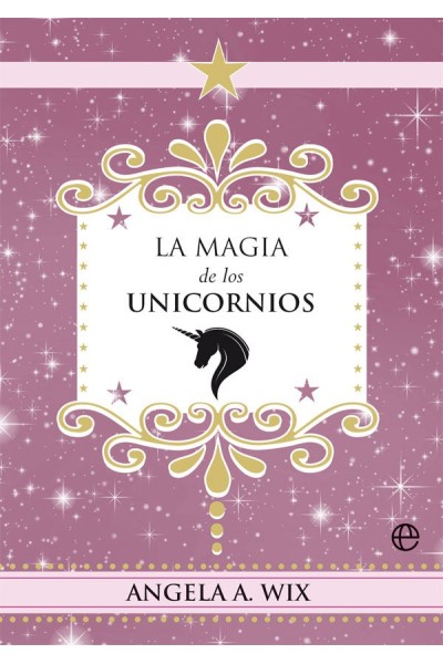 LA MAGIA DE LOS UNICORNIOS