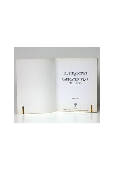 ILUSTRADORES Y CARICATURISTAS, 1900-1950. Catálogo de la exposición.