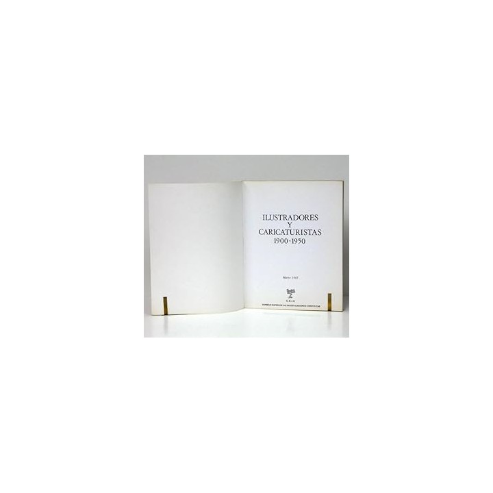 ILUSTRADORES Y CARICATURISTAS, 1900-1950. Catálogo de la exposición.