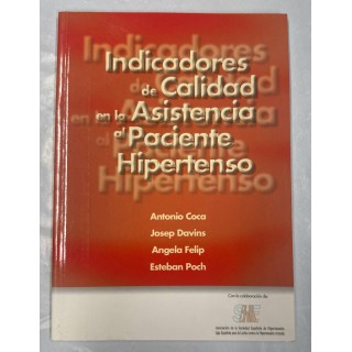 INDICADORES DE CALIDAD EN LA ASISTENCIA AL PACIENTE HIPERTENSO