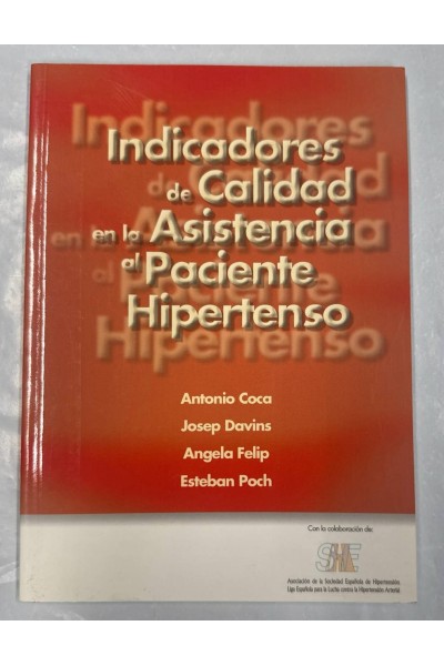 INDICADORES DE CALIDAD EN LA ASISTENCIA AL PACIENTE HIPERTENSO