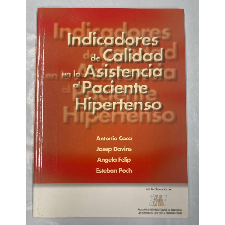 INDICADORES DE CALIDAD EN LA ASISTENCIA AL PACIENTE HIPERTENSO