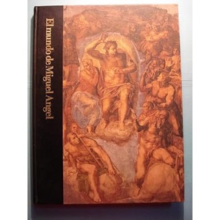 EL MUNDO DE MIGUEL ANGEL 1475-1564