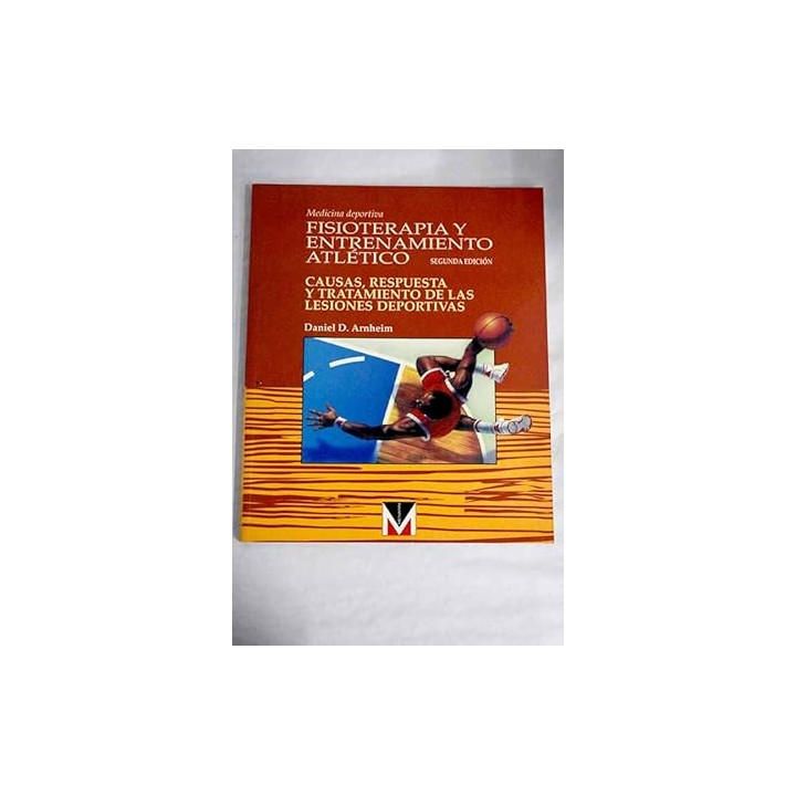 Fisioterapia y entrenamiento atlético. Causas, respuesta y tratamiento de las lesiones deportivas.