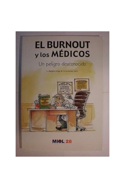 El burnout y los médicos. Un peligro desconocido.
