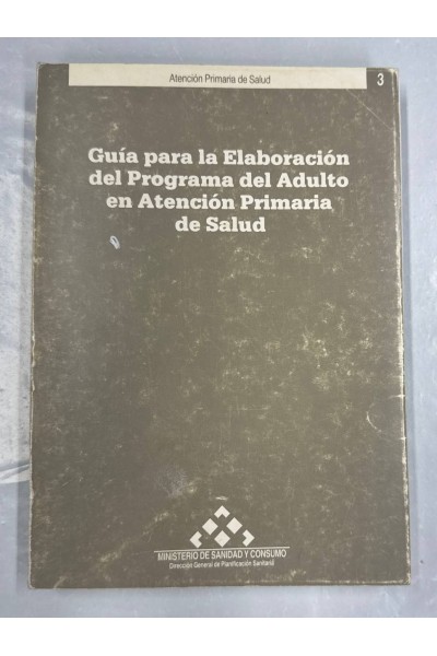 Guía para la Elaboración del Programa del Adulto en Atención Primaria de Salud