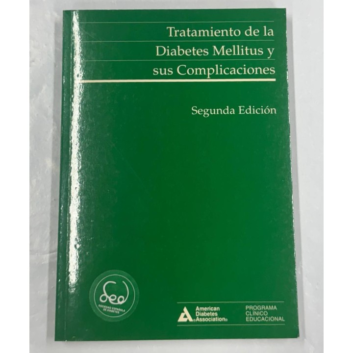 Tratamiento de la Diabetes Mellitus y sus Complicaciones. Segunda Edición.