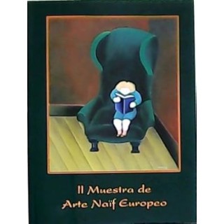 II Muestra de Arte Naif Europeo (Catálogo Exposición, Madrid 2005)