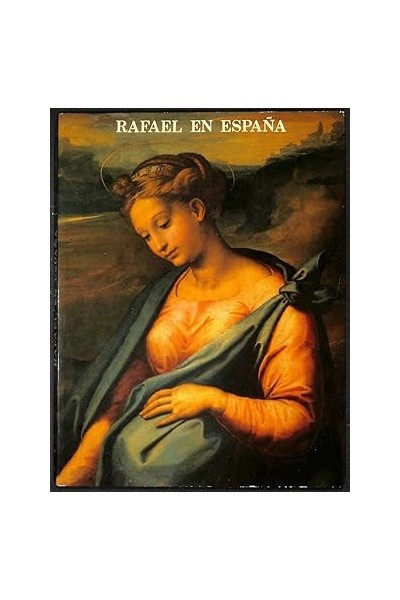 RAFAEL EN ESPAÑA. Museo del Prado Mayo-Agosto 1985