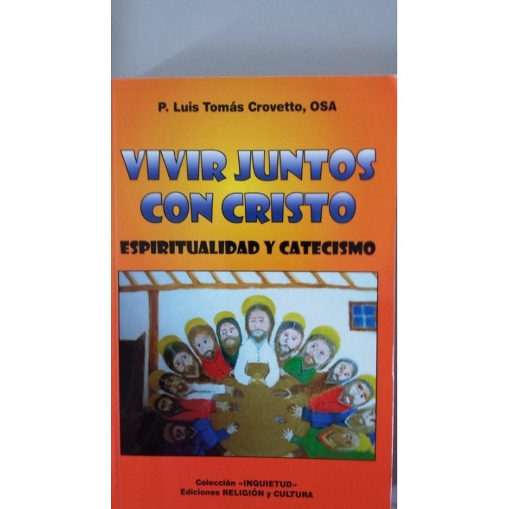 Vivir juntos con Cristo. Espiritualidad y Catecismo